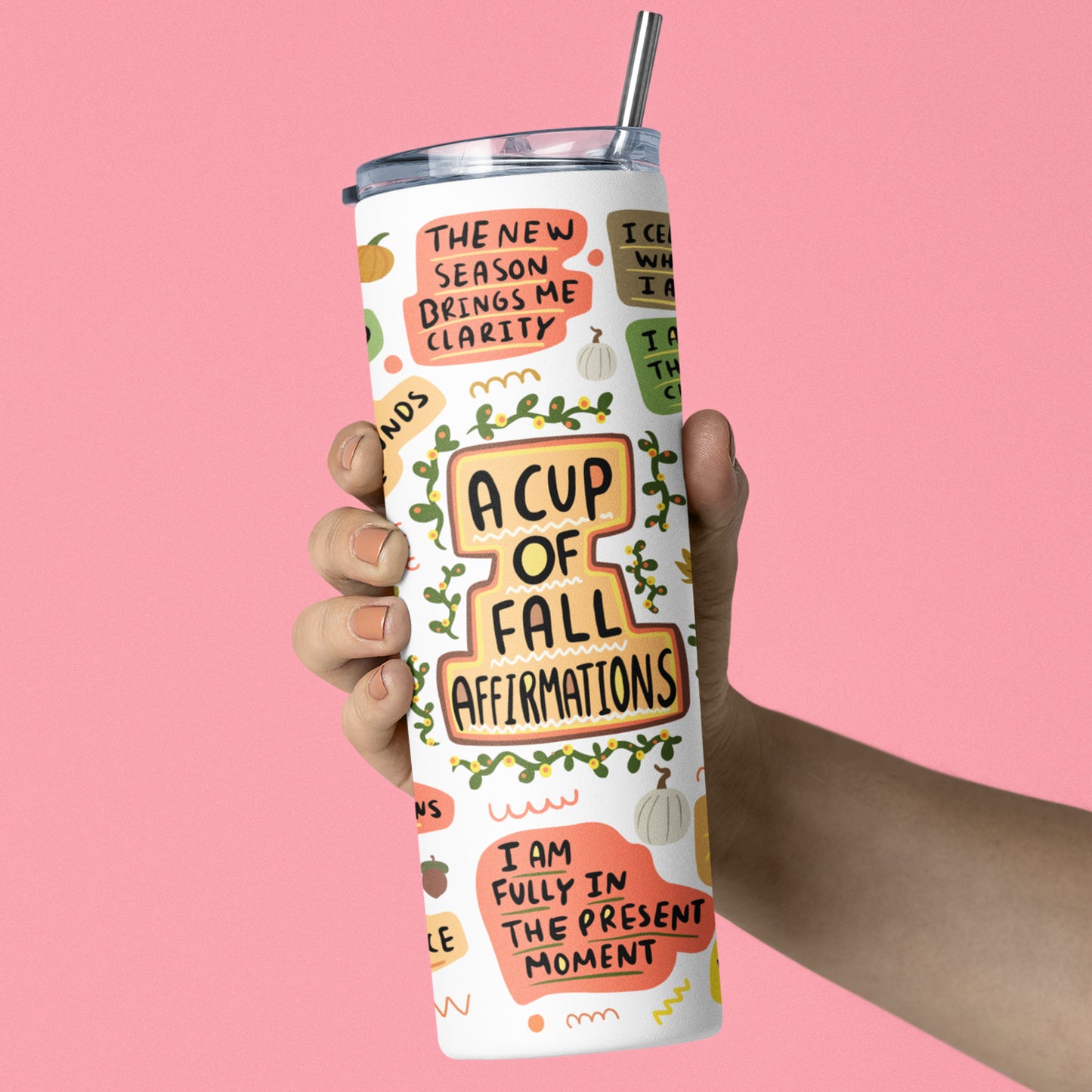 A Cup Of Fall Affirmations Tumbler, Mental Health Gifts, Positive Energy Gifts