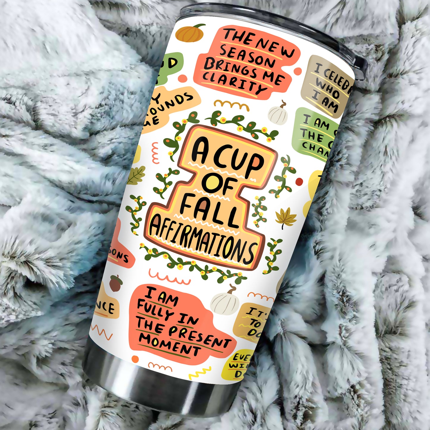 A Cup Of Fall Affirmations Tumbler, Mental Health Gifts, Positive Energy Gifts