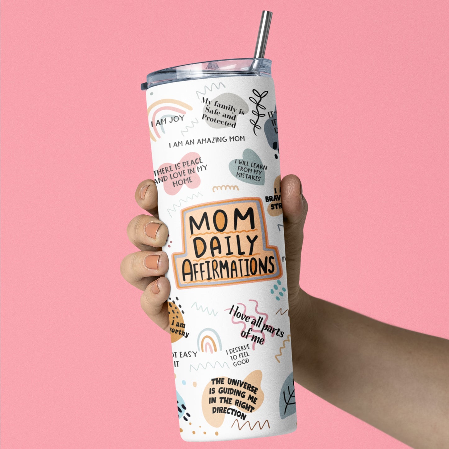 Mom Daily Affirmations Tumbler, Custom Mom Tumbler, Mothers Day Tumblers, Self Care Gift