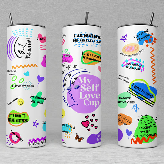 My Self Love Cup Tumbler, Mental Health Gifts, Gifts For Someone With Anxiety