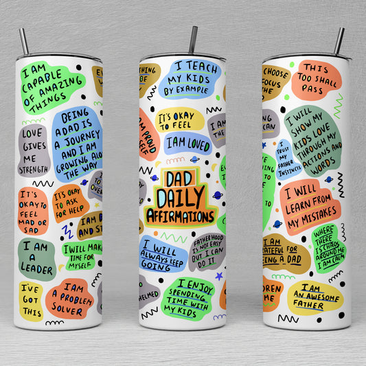 DAD Daily Affirmations Tumbler, DAD Motivational Cup, Positive Gifts