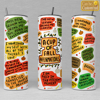 A Cup Of Fall Affirmations Tumbler, Mental Health Gifts, Positive Energy Gifts
