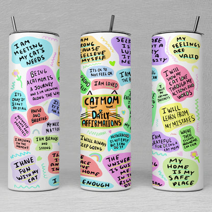 Cat Mom Daily Affirmations Tumbler, Gift For Mother's Day, Positive Energy Gifts