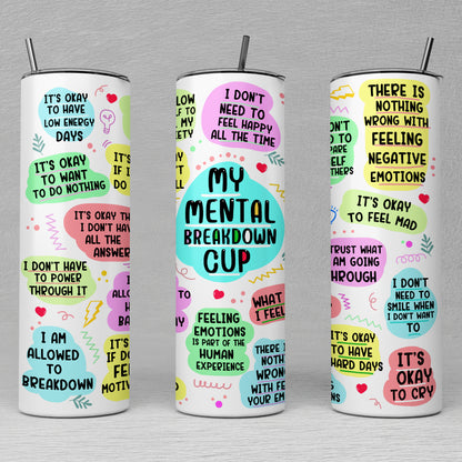 My Mental Breakdown Tumbler, Mental Health Gifts, Gifts That Help With Anxiety