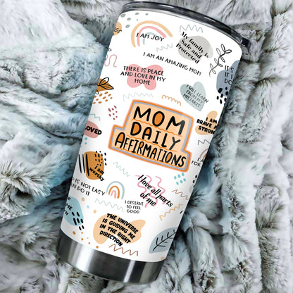 Mom Daily Affirmations Tumbler, Custom Mom Tumbler, Mothers Day Tumblers, Self Care Gift